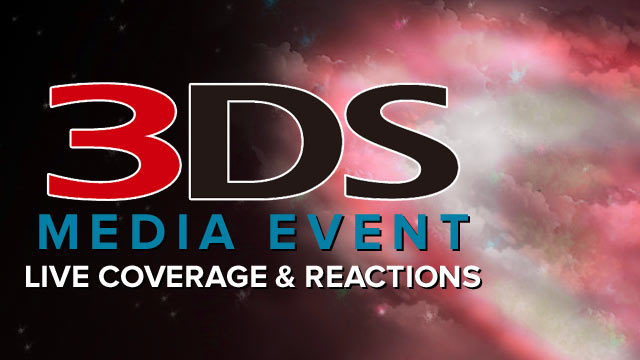 3DS Media Event Live Coverage & Reactions