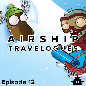 Airship Travelogues Episode 012: PopCap's John Vechey
