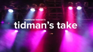 Tidman's Take