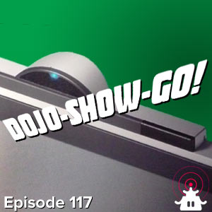 Dojo-Show-Go! Episode 117: Hush Now