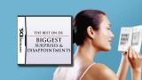 The Best on DS: Biggest Surprises & Disappointments