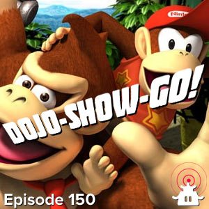 Dojo-Show-Go! Episode 150: Not Finished Yet