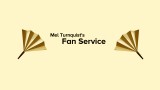Mel Turnquist's Fan Service masthead column