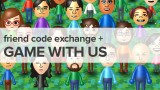 Friend Code Exchange + Game with Us