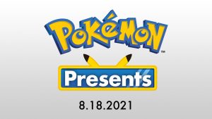 Pokémon Presents 08.18.21
