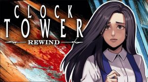 Clock Tower Rewind