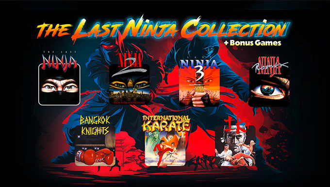 The Last Ninja Collection key art, featuring The Last Ninja 1-3, Ninja Remix, International Karate, IK+, and Bangkok Knights