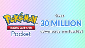 Pokémon TCG Pocket 30 Million Downloads