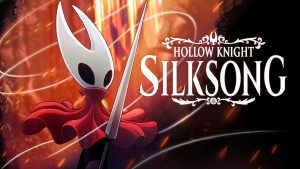 Hollow Knight Silksong